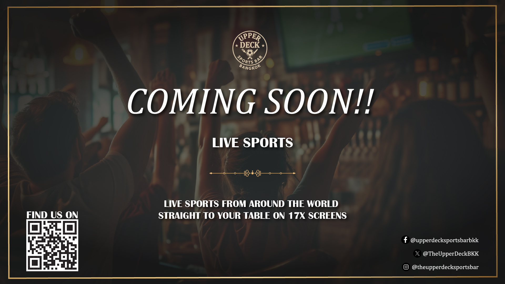 Coming soon title with QR code to scan and add line friend for Live Sports at the upper deck sports bar