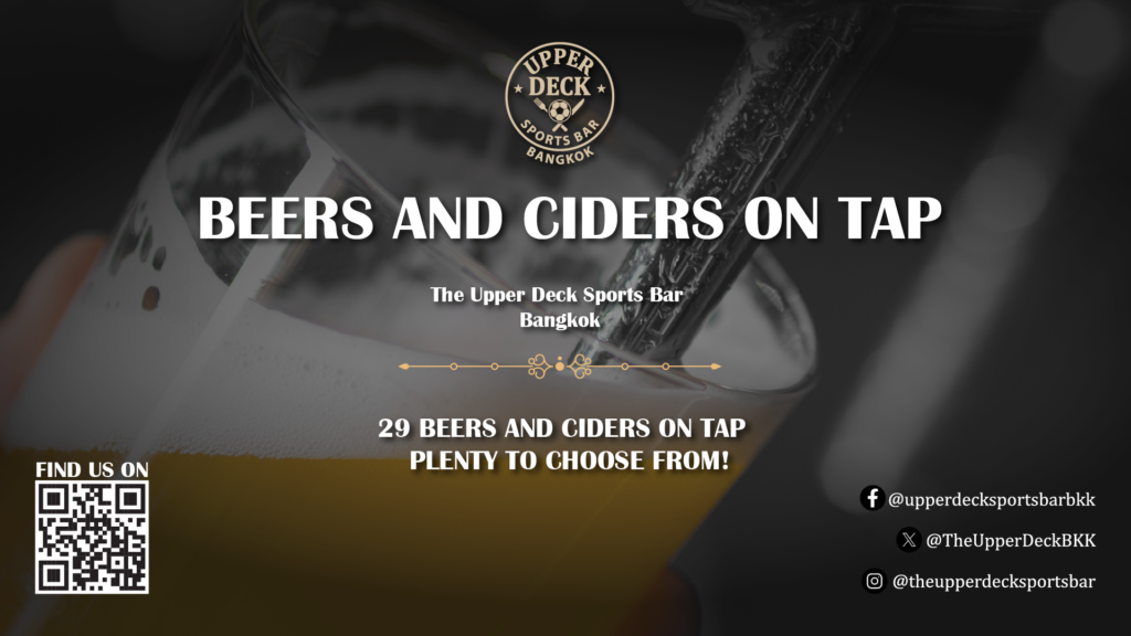 Beers and Ciders on tap at the Upperdeck Sports bar. Large selection, more than 27 different types of drinks on tap with much more on menu