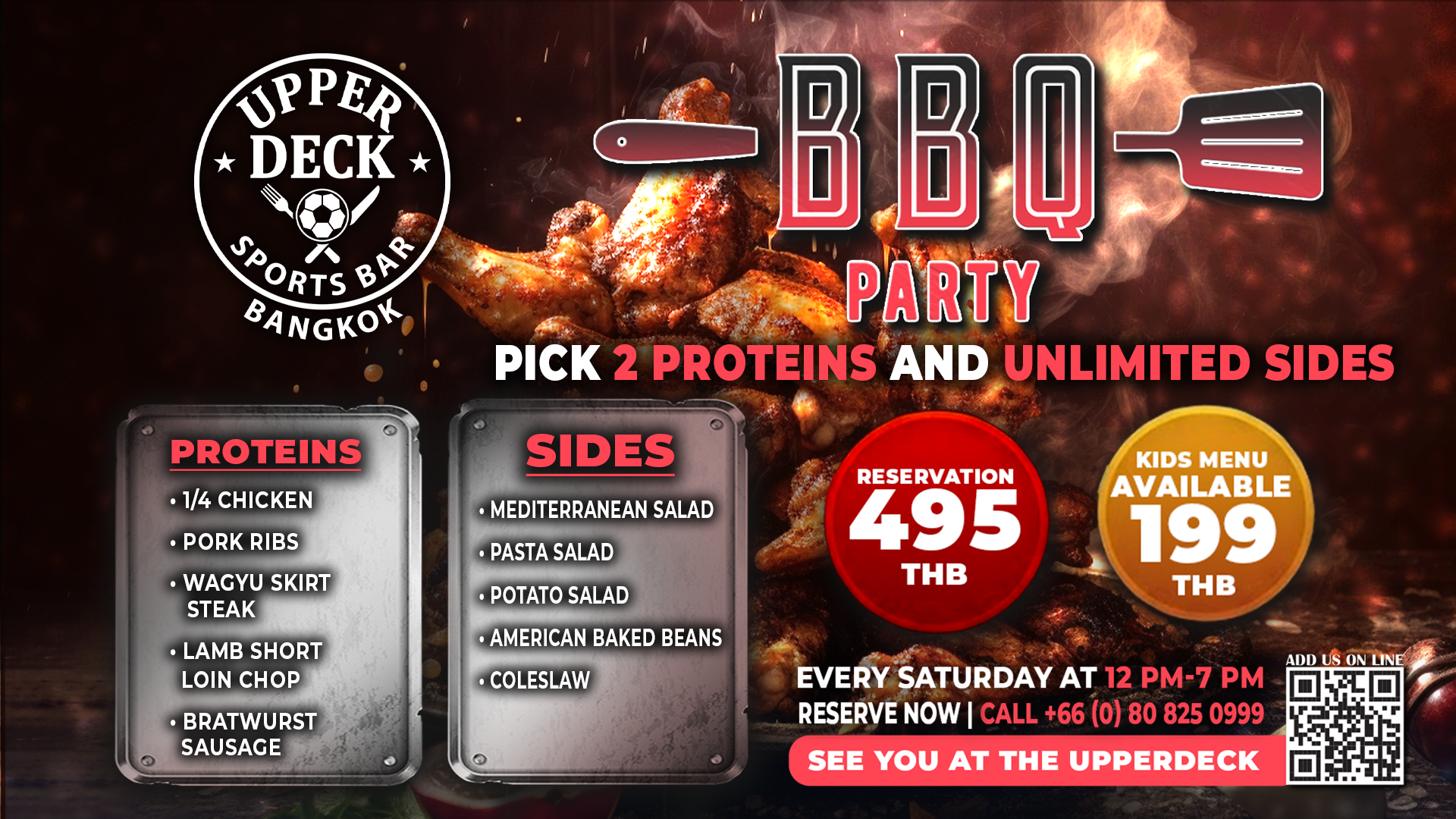 BBQ every saturday at upperdeck featuring picking 2 proteins and unlimited sides