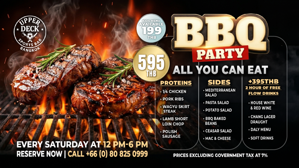 All You Can Eat BBQ Party at The Upper Deck Sports Bar Bangkok featuring Wagyu steak and pork ribs.