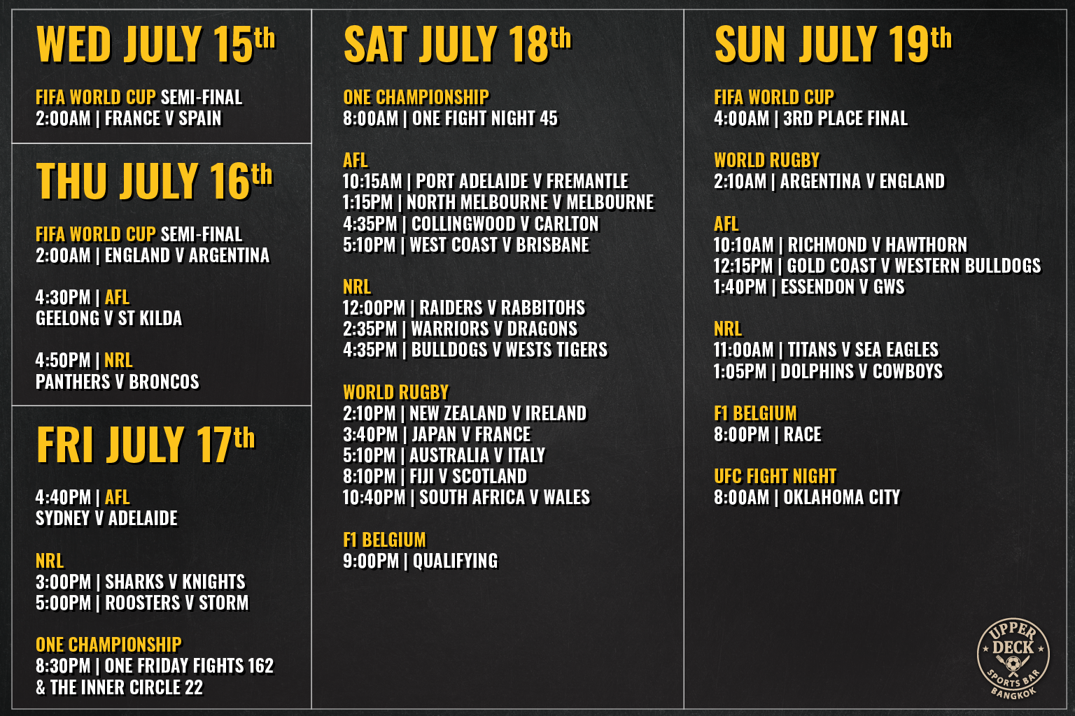 The weekly live sports schedule for The Upper Deck, a top Bangkok sports bar, showing dates and times to watch live sports in Bangkok including the World Cup, AFL, NRL, Formula 1, and UFC from July 15th to July 19th